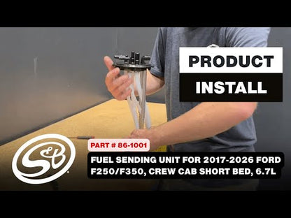 S&B Fuel Sending Unit (For use with aftermarket lift pumps) for 2017-2026 Ford F250/F350, Crew Cab Short Bed, 6.7L Powerstroke